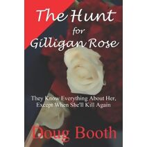 Hunt for Gilligan Rose