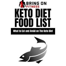 Keto Diet Food List (Bring on Fitness)
