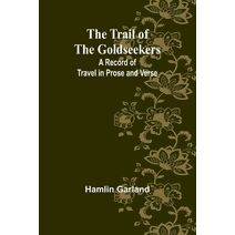 Trail of the Goldseekers