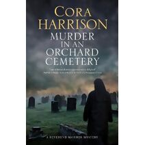 Murder in an Orchard Cemetery (Reverend Mother Mystery)