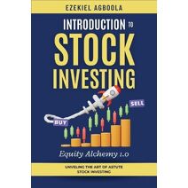 Introduction to Stock Investing (Equity Alchemy)