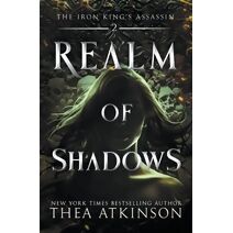 Realm of Shadows (Iron King's Assassin)