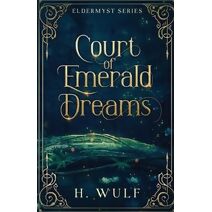 Court of Emerald Dreams