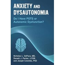 Anxiety and Dysautonomia