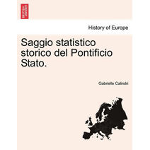 Saggio Statistico Storico del Pontificio Stato.