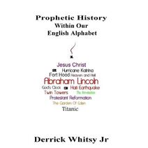 Prophetic History Within Our English Alphabet