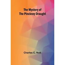 Mystery of the Pinckney Draught