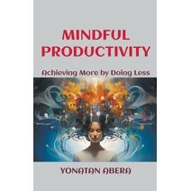 Mindful Productivity