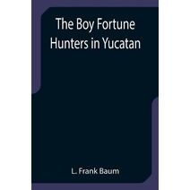 Boy Fortune Hunters in Yucatan