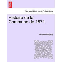 Histoire de la Commune de 1871.