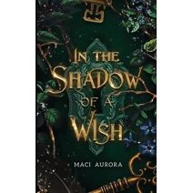 In the Shadow of a Wish