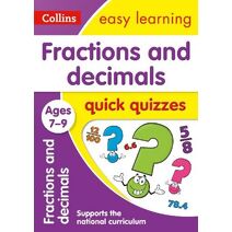 Fractions & Decimals Quick Quizzes Ages 7-9 (Collins Easy Learning KS2)