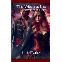 Witch at the Worlds End (Carrigan Chronicles)