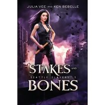 Stakes and Bones - EXPANDED EDITION