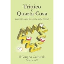 Trittico e Quarta Cosa