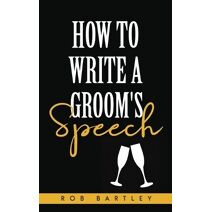 How To Write A Groom's Speech