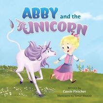 Abby and the Unicorn (Abby's Fairytales)