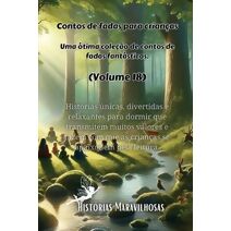 Contos de fadas para crian�as Uma �tima cole��o de contos de fadas fant�sticos. (Volume 18)