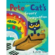 Pete the Cat's Groovy Imagination (Pete the Cat)