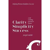 Clarity Simplicity Success