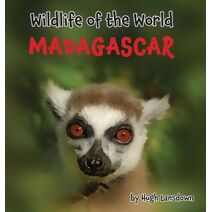 Wildlife of the World: Madagascar (Wildlife of the World)