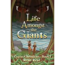 Life Amongst the Giants (Life Amongst the Giants)