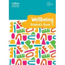 International Primary Wellbeing Student's Book 3 (Collins International Primary Wellbeing)