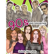 90s Adult Coloring Book (Therapeutic Coloring Books for Adults)
