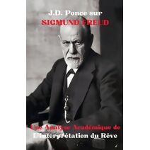 J.D. Ponce sur Sigmund Freud (La Psychologie)