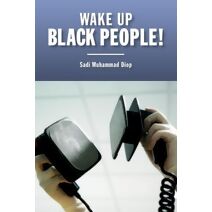 Wake up Black people!