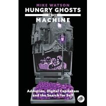Hungry Ghosts in the Machine