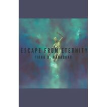 Escape From Eternity (Adventures of Abby and Sarah)