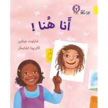 I Am Here! (Collins Big Cat Arabic Reading Programme)