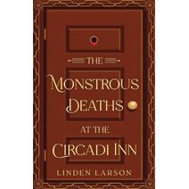 Monstrous Deaths at the Circadi Inn