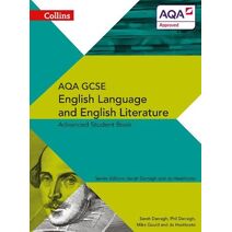 AQA GCSE English Language and English Literature Advanced Student Book (AQA GCSE English Language and English Literature 9-1)