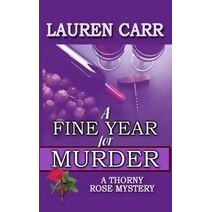 Fine Year for Murder (Thorny Rose Mystery)