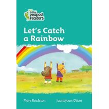 Let's Catch a Rainbow (Collins Peapod Readers)