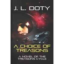 Choice of Treasons (Treasons Cycle)