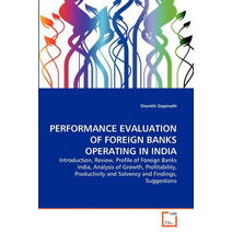 Performance Evaluation of Foreign Banks Operating in India