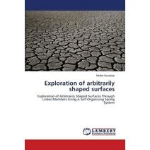 Exploration of arbitrarily shaped surfaces