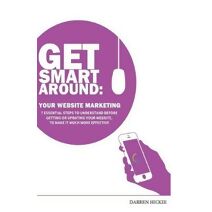 Get Smart Around Your Website Marketing