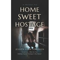 Home Sweet Hostage