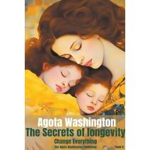 secrets of Longevity (Tome 2)