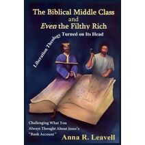 Biblical Middle Class and Even the Filthy Rich