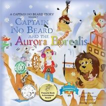 Captain No Beard and the Aurora Borealis (Captain No Beard Story)