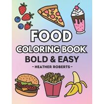 Food Coloring Book (Bold & Easy Coloring Books)