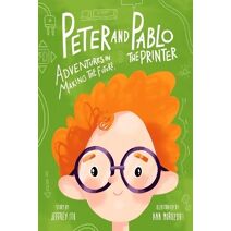 Peter And Pablo The Printer (3D Printing Children's Books)