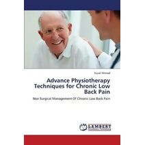 Advance Physiotherapy Techniques for Chronic Low Back Pain