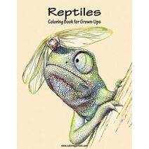 Reptiles Coloring Book for Grown-Ups 1 (Reptiles)