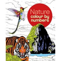 Nature Colour by Numbers (Arcturus Colour by Numbers Collection)